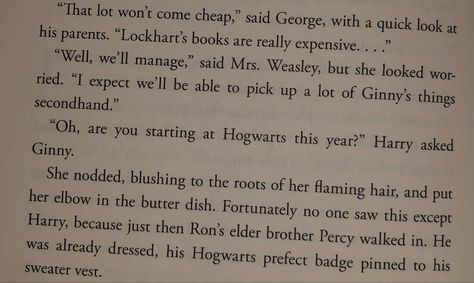 i little harry and ginny ship! (chapter 4, page 44, the chamber of secrets) #harrypotter #hp #besthpbookparts #books #hp #pinthis #harrypotterandthechamberofsecrets #basalisk #hinny #harryandginny #hpships #secondbookofharrypotter Hinny Books Moments, Harry And Ginny Book Moments, Prefect Badge, Disney Characters Lion King, Hp Book, The Chamber Of Secrets, Harry And Ginny, Recommended Books, Chamber Of Secrets