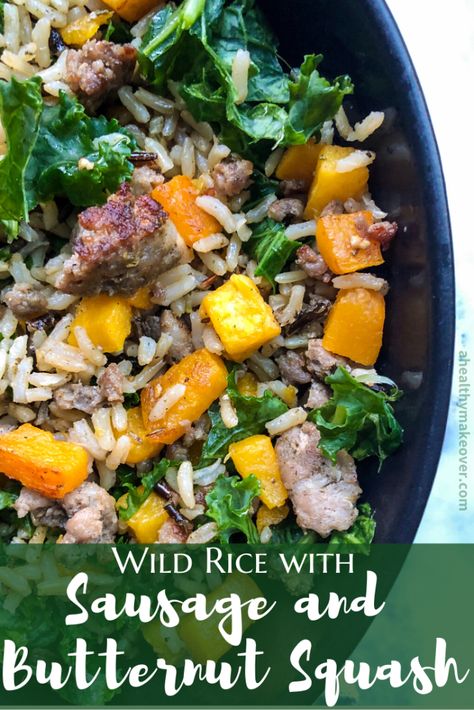 Wild Rice with Sausage and Butternut Squash | A Healthy Makeover Sausage And Butternut Squash, Butternut Squash Hash, Rice With Sausage, Comforting Recipes, Pancit Recipe, Butternut Squash Kale, Sausage Rice, Easy Butternut Squash, Turkey Tenderloin