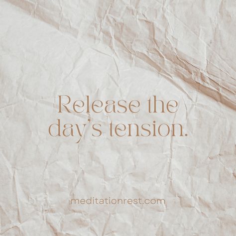 Release the day's tension. #meditation #mindfulness #innerpeace Meditation Quotes, Inner Peace, Meditation, Mindfulness, Quotes