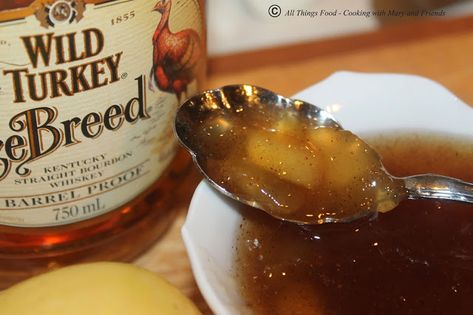 Cooking With Mary and Friends: Bourbon Maple APPLE Jam Bourbon Jam, Canning Apples, Bourbon Cherries, Apple Bourbon, Cooking Tricks, Bourbon Glaze, Canning Jam, Apple Maple, Apple Jam