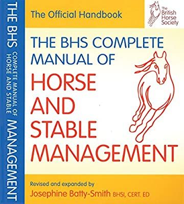 BHS Complete Manual of Horse and Stable Management (British Horse Society) (BHS Official Handbook): Amazon.co.uk: Islay Auty, Islay Auty, Jo Batty-Smith: 9781905693184: Books Horse Essentials, Stable Style, Horse World, Horse Stables, Horse Training, Horse Care, Got Books, Amazon Book Store, The Ranch