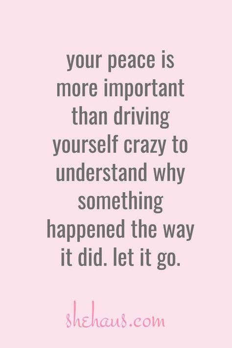 Let it Go Peace Quotes, Wise Quotes, Note To Self, Good Advice, Affirmation Quotes, The Words, Great Quotes, Wisdom Quotes, Relationship Quotes