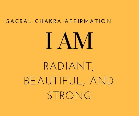 Sacral Chakra Affirmation: I AM RADIANT , BEAUTIFUL , AND STRONG #affirmations #sacralchakra #iambeautiful Sacral Affirmations, Chakras Affirmations Mantra, Sacral Chakra Healing Affirmations, Chakra Imbalance, Chakra Affirmations Sacral, Strong Affirmations, Internal Growth, Throat Chakra Affirmations Mantra, Sacral Chakra Affirmation