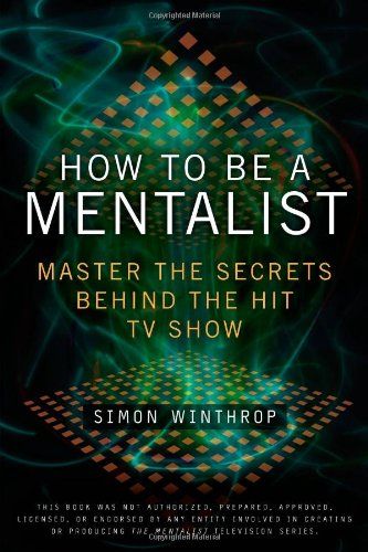 How to Be a Mentalist: Master the Secrets Behind the Hit ... http://smile.amazon.com/dp/042523651X/ref=cm_sw_r_pi_dp_BLvoxb0X0G14V Stage Magician, Personal Growth Books, Survival Books, Empowering Books, Best Self Help Books, Patrick Jane, 100 Books To Read, How To Read People, Inspirational Books To Read