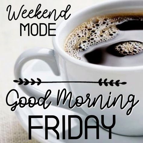 Good Morning
Coffee
Happy weekend
Happy Friday
Tgif Good Morning Happy Friday Quotes, Happy Friday Coffee, Friday Morning Coffee, Friday Coffee Quotes, Good Morning Weekend, Friday Good Morning, Coffee Cup Images, Friday Morning Quotes, Coffee Quotes Morning