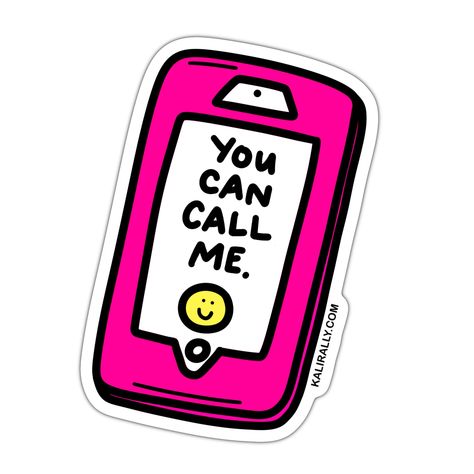 This is the perfect sticker to give a friend, mother, daughter, cousin, anyone who could use a reminder that they have someone that they can call for support. You could secretly stick it on their water bottle or journal. Just let her know that handwashing is recommended! Funny Sticker Ideas, Classroom Stickers, Friend Support, Me Sticker, Altered Book Art, Dear Future Husband, Dear Future, Call Backs, Baby Crafts