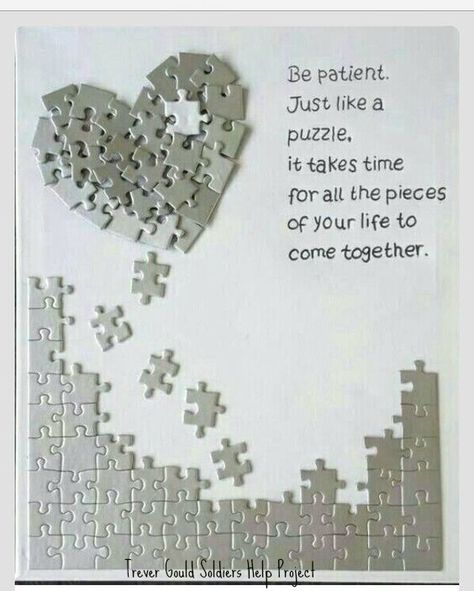 Puzzle Pieces Quotes, Puzzle Piece Art, Pieces Quotes, Puzzle Quotes, Puzzle Piece Crafts, Puzzle Crafts, Puzzle Art, Be Patient, Valentin Nap