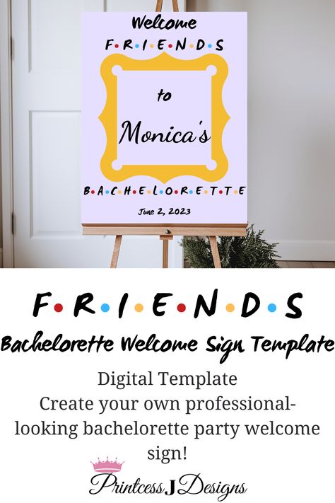 Friends Tv Show Bachelorette Party, Friends Theme Bachelorette Party, Friends Themed Bachelorette Party, Template Friends, Friends Bachelorette Party, Themed Bachelorette Party, Themed Bachelorette, Party Welcome Sign, Welcome Sign Template