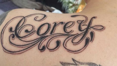 My Sons Name (Corey) Corey Tattoo Name, Men Tattoo Girlfriend Name, Cody Tattoo Name, Joey Name Tattoo, Randy Tattoo Name, Name Tattoo, Name Tattoos, Couple Tattoos, Tattoo Images