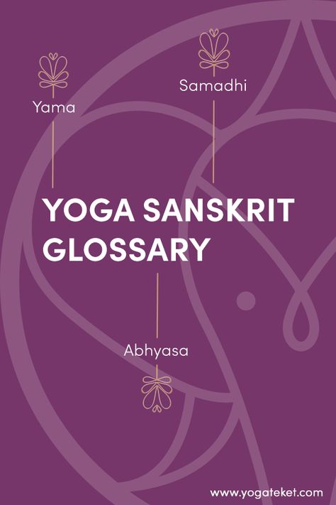 Sanskrit Yoga Words, Sanskrit Yoga Pose Names, Yoga Terms And Meanings, Beautiful Sanskrit Words, Yoga Names, Yoga Knowledge, Yoga Sanskrit, Yoga Terms, Borneo Tattoos