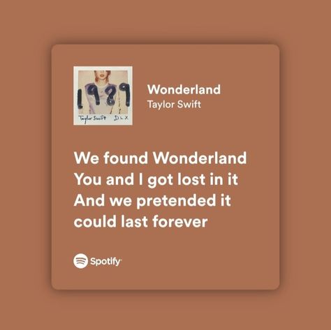 Wonderland Aesthetic Taylor Swift, 1989 Taylor Swift Quotes, Wonderland Taylor Swift Lyrics, Taylor Swift Wonderland, Wonderland Lyrics, Wonderland Taylor Swift, Taylor Swift Song, Taylor Swift Song Lyrics, Meaningful Lyrics