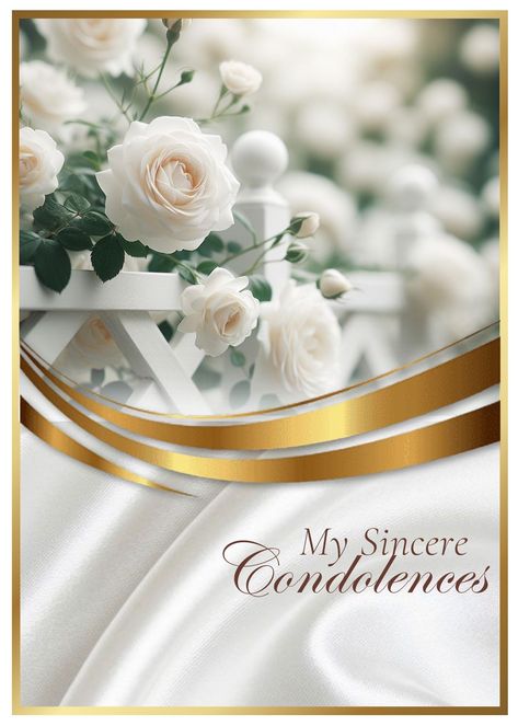 Condolence Greeting by Simply Shykeria Our Condolences To You And Your Family, Person With Flowers, Rest In Peace Message, Condolences Messages, Sincere Condolences, Studio Background Ideas, Condolences Quotes, Monday Greetings, Certificate Of Achievement Template