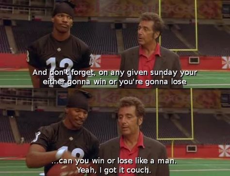 Any Given Sunday (1999) Sunday Movies, Any Given Sunday, Football Movies, Moments Quotes, Movie Moments, Win Or Lose, Guys Be Like, Change My Life, Movie Quotes