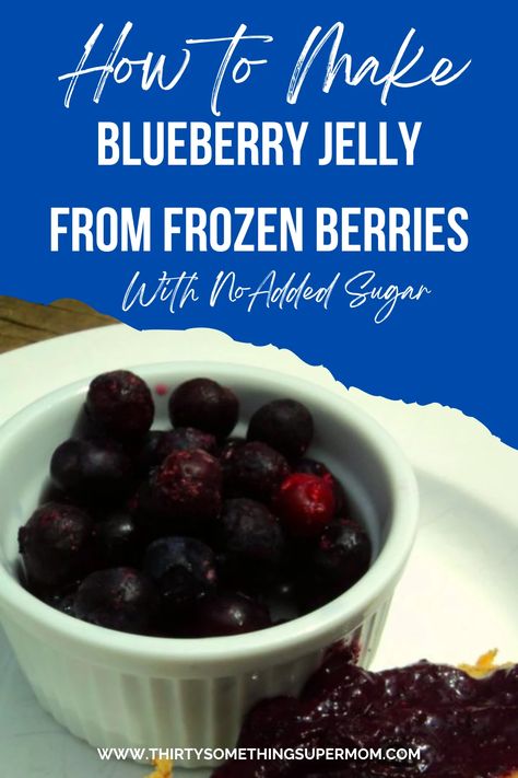 How to Make Blueberry Jelly Recipe Frozen Berry Method - ThirtySomethingSuperMom Jam From Frozen Berries, Blueberry Jelly Recipe, Frozen Beer, Doritos Taco, Blueberry Jelly, Make Jam, Jelly Recipe, Specific Carbohydrate Diet, Frozen Berries