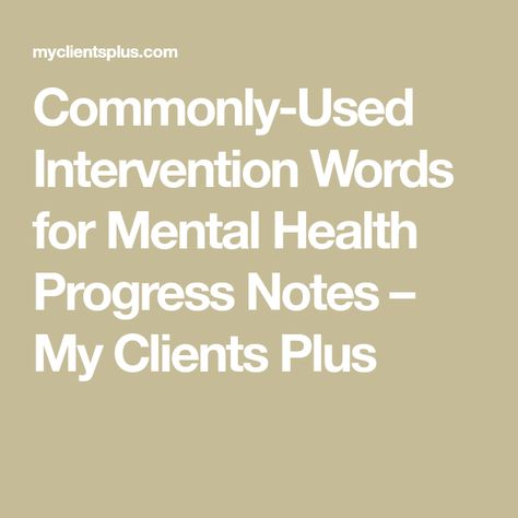 Therapy Interventions For Progress Notes, Progress Notes Mental Health, Therapist Interventions, Case Management Social Work, Clinical Counseling, Counseling Skills, Social Work Interventions, Psych Meds, Play Therapy Activities