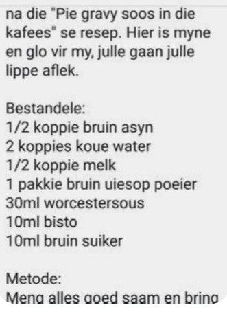 Suid Afrikaanse Resepte, Homemade Gravy Recipe, Homemade Pie Crust Recipe, Homemade Sauce Recipes, African Cooking, Homemade Condiments, Homemade Gravy, South African Recipes, Savory Sauce