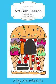 Art Substitute Plans, Sandwich Art, Sandwich Easy, Art Lesson Plan, Art Sub Lessons, Easy Art Lessons, Art Sub Plans, Classroom Lesson Plans, Art Plan