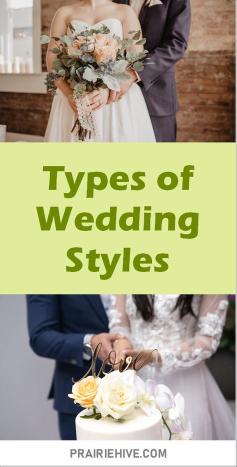 Types of Wedding Styles - https://prairiehive.com/types-of-wedding-styles/ Types Of Weddings Style, Wedding Types Style, Different Types Of Weddings, Types Of Wedding Styles, Different Wedding Styles, Different Types Of Wedding Dresses, Mythical Wedding, Types Of Weddings, Wedding Dress Types