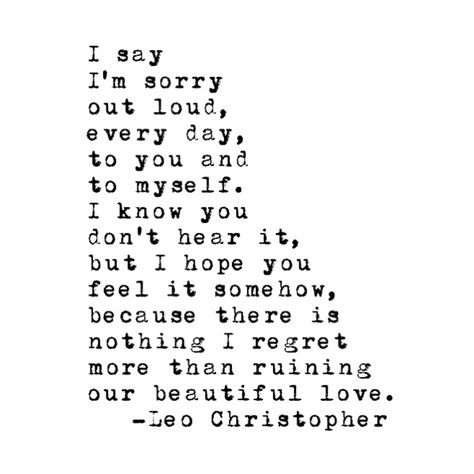 Leo Christopher • Neither Of Us Will Forgive Me Im Sorry Poems For Her, Sorry Poems Forgiveness, Forgive Me Poems, Im Sorry I Broke Your Trust Quotes, Forgiveness Poems Relationships, Forgiveness Quotes Relationship For Her, Im Sorry Poems, Saying Sorry Quotes Relationships, Forgive Me Quotes I'm Sorry