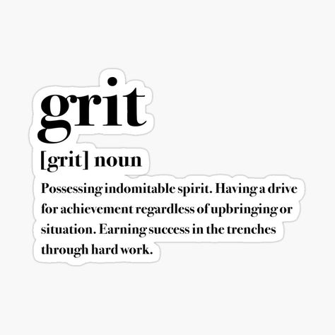 Grit Tattoo, Grit Definition, Quotes For Classroom, Uncommon Words, Brand Ideas, Phenomenal Woman, High School Classroom, Empty Nest, Word Definitions