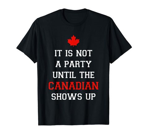 PRICES MAY VARY. Looking for a cute Canadian themed present? then grab this funny quote humor saying with a maple leaf. Great for the Eh Team who love Canada so much! Show your Canadian Pride with this awesome outfit. CLICK BRAND NAME FOR MORE DESIGNS. Make it yourself or give it as a perfect gift for your Canadian husband, wife, friend, co-worker, or neighbor for Canada Day, Christmas, or Birthday. Great present for men, women, kids both boys and girls! Get yours today and show it off to the wo Canada Day Shirts, Canada Day, Funny Quote, Husband Wife, Maple Leaf, Make It Yourself, T Shirt