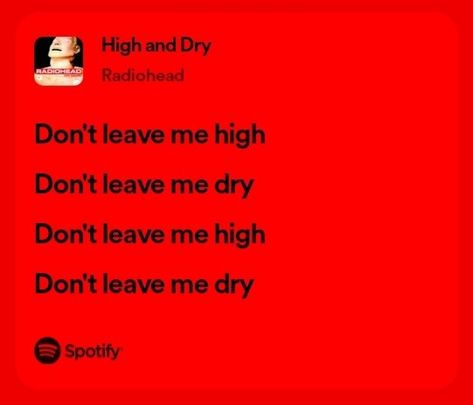 Radiohead Lyrics, High And Dry, Radiohead, Songs, Collage, Quotes, Music, Pins