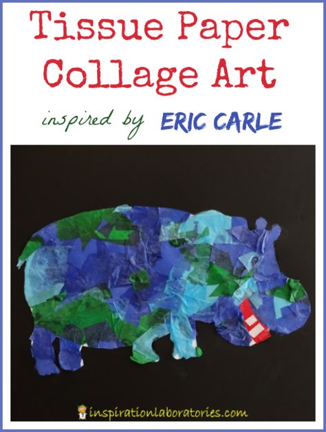 Tissue Paper Art Inspired by Eric Carle {part of the Virtual Book Club for Kids} - Check out all of the Eric Carle inspired ideas. 123 To The Zoo Eric Carle Activities, Eric Carle Activities Preschool, Eric Carle Crafts, Tissue Paper Collage, Eric Carle Art, Eric Carle Activities, Hippo Art, Book Club For Kids, Zoo Crafts