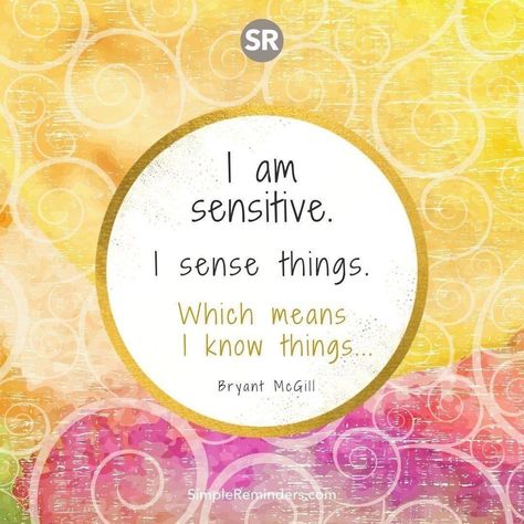 I Am Sensitive, Highly Sensitive People, Simple Reminders, Motivation Board, Positive Words, Empath, Pretty Quotes, Be Yourself Quotes, Daily Inspiration