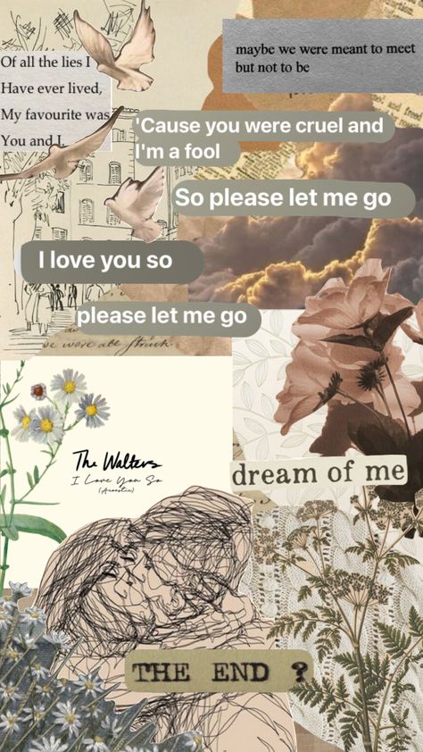 I Love You So-The Walters (currently on repeat 🤭) #love #heartbreak #thewalters #music #beige #beigeaesthetic #nature #flowers #vintage #vintageaesthetic #vibes #wallpaper #wallpaper #collageart I Love You So Wallpaper The Walters, I Love You So The Walters, Artistic Wallpaper, Vibes Wallpaper, Let Me Go, Flowers Vintage, Nature Flowers, Beige Aesthetic, Wallpaper Wallpaper