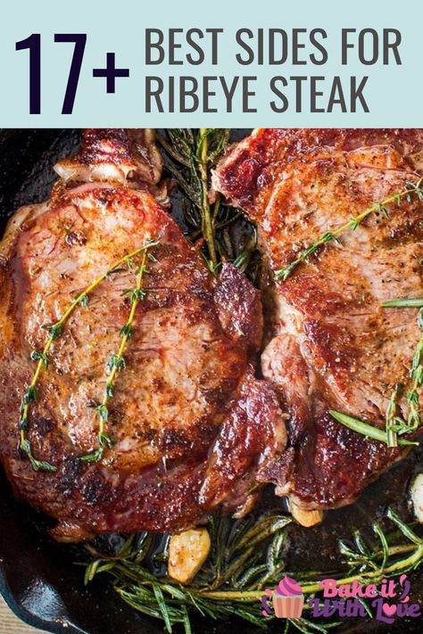 What to serve with ribeye steak for great meals see all of my side dishes in this tasty collection. Steak With Sides Meals, Ribeye Dinner Sides, Sides With Grilled Steak, Ribeye Steak Meals, Sides With Ribeye Steak, Rib Eye Steak Dinner Ideas, Ribeye Meals, Sides With Steak Dinner Simple, Side Dishes For Ribeye Steak