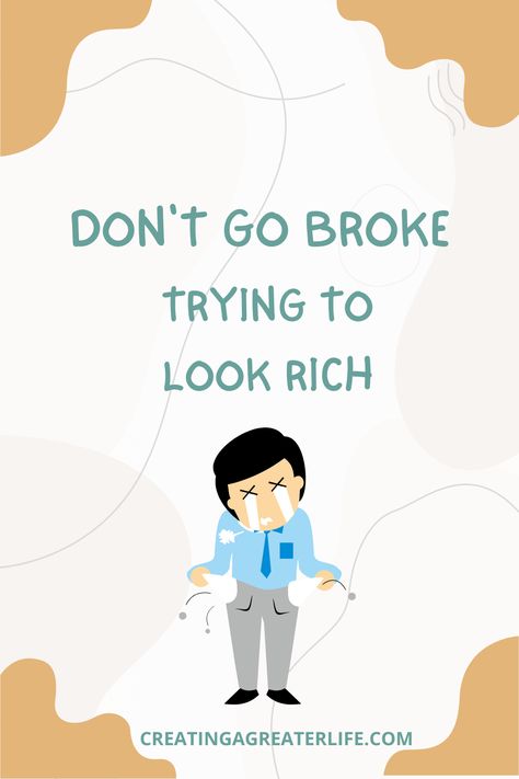 Don't go broke trying to look rich Look Rich, How To Look Rich, To Look, That Look, Quotes