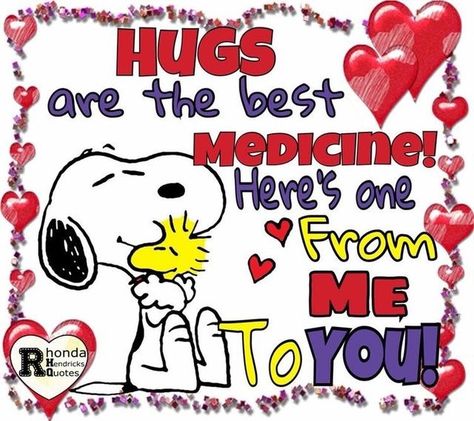 Good Morning Hugs Quotes, Morning Hugs Quotes, Good Morning Hugs, Hugs Quotes, Snoopy Hugs, Medicine Funny, Soon Quotes, Get Well Soon Quotes, Snoopy Hug