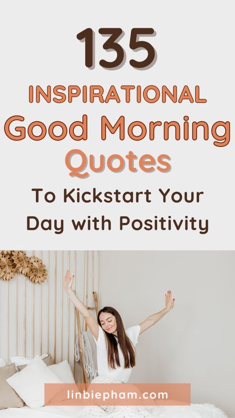 Struggling to wake up feeling motivated? Get your daily dose of positivity with our collection of inspirational good morning quotes, happy morning quotes, and motivational morning quotes! Save this pin for a boost of energy and inspiration whenever you need it. Quotes For A Good Day Motivation, Waking Up Quotes Motivational, Get Up Quotes Motivation Mornings, Morning Wake Up Quotes Motivation, Positive Good Morning Quotes Motivation, Good Morning Qoutes Motivated, Top Of The Morning Quotes, Start Your Morning Right Quotes, Inspirational Morning Messages