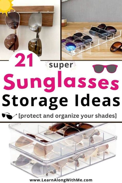 21 super Sunglasses Storage Ideas (organize & store your shades) - Learn Along with Me Diy Sun Glasses Organizer, Sun Glass Storage, Sun Glasses Storage Ideas, How To Organize Sunglasses, Sunglass Storage Ideas Diy, Sun Glass Storage Ideas, Sunglasses Organization Ideas, How To Store Sunglasses, Glasses Organizer Diy