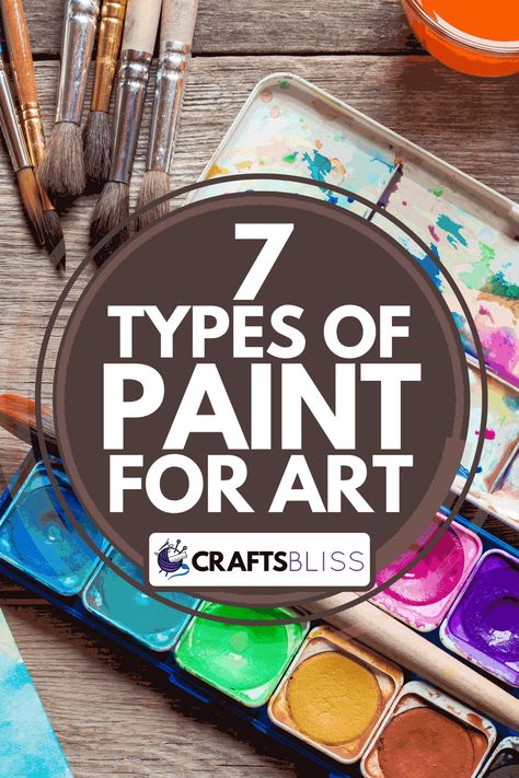 7 Types Of Paint For Art - CraftsBliss.com Paint Types Art, Different Kinds Of Painting, Types Of Canvas Painting, Different Types Of Paint, Types Of Paints For Art, Different Types Of Painting Styles, Types Of Painting Styles, Different Types Of Art, Painting Types