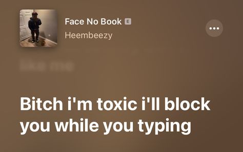 Future Lyrics Toxic, I'm Toxic, Memorial Tattoo Ideas, Songs That Describe Me, Good Insta Captions, Rapper Quotes, Rap Lyrics Quotes, Meaningful Lyrics, Rap Quotes