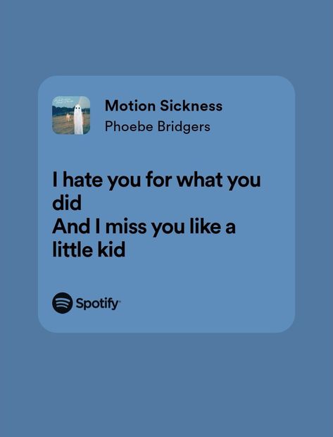 Motion Sickness Phoebe Bridgers, Breakup Lyrics, I Miss You Lyrics, Missing You Lyrics, Pen Game, Good Playlists, Lyrics Spotify, Meaningful Lyrics, Motion Sickness