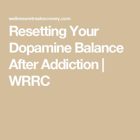 Resetting Your Dopamine Balance After Addiction | WRRC Low Dopamine Symptoms, Low Mood, Withdrawal Symptoms, Cognitive Behavioral Therapy, Behavioral Therapy, Holistic Healing, Emotional Wellness, The Brain, Brain