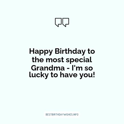 Grandmas are some of the most special people in our lives, and birthdays are a great opportunity to show your grandmother how much you appreciate her.... | # #BirthdayWishes Check more at https://www.ehindijokes.com/birthday-wishes-grandma-granddaughter/ Grandmother Birthday Quotes, Birthday Wishes For Grandma, Simple Birthday Wishes, Grandma Granddaughter, Grandmother Birthday, Im So Lucky, Simple Birthday, Lucky To Have You, Caption Quotes