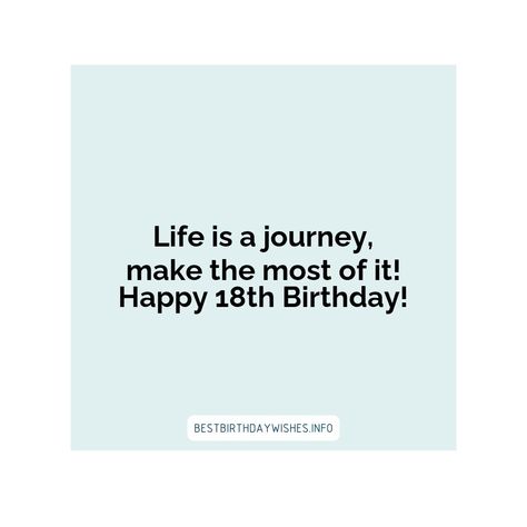 The 18th birthday is a very special occasion in the life of any person. It marks the transition from childhood to adulthood and is a significant miles... | # #BirthdayWishes Check more at https://www.ehindijokes.com/inspiring-quotes-for-best-18th-birthday-wishes/ 18th Birthday Wishes, Life Is A Journey, 18th Birthday, Inspiring Quotes, Birthday Wishes, Special Occasion, Inspirational Quotes, Cake, Birthday