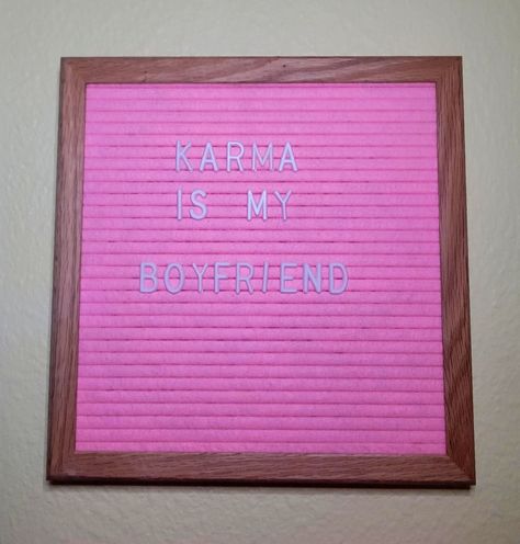 "Karma is my boyfriend" Taylor Swift lyric letterboard Taylor Swift Lyrics Letter Board, Taylor Swift Letterboard, Taylor Swift Letter Board Ideas, Letter Board Taylor Swift, Taylor Swift Letter Board Quotes, Taylor Swift Letter Board, Karma Taylor Swift, Taylor Swift Quote, Letterboard Ideas