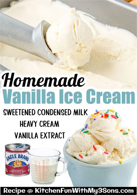 Made with just 4 ingredients, this is the best Homemade Vanilla Ice Cream. It's soft, creamy, and requires no churning! Enjoy in a cone with sprinkles or atop your favorite pie, crisp, or cobbler. No Cook Vanilla Ice Cream Homemade, No Churn Ice Cream With Sweetened Condensed Milk, Best Homemade Vanilla Ice Cream, No Churn Vanilla Ice Cream, Freezer Treats, Homemade Sweetened Condensed Milk, Sweetened Condensed Milk Recipes, Ice Cream Recipes Machine, Vanilla Ice Cream Recipe