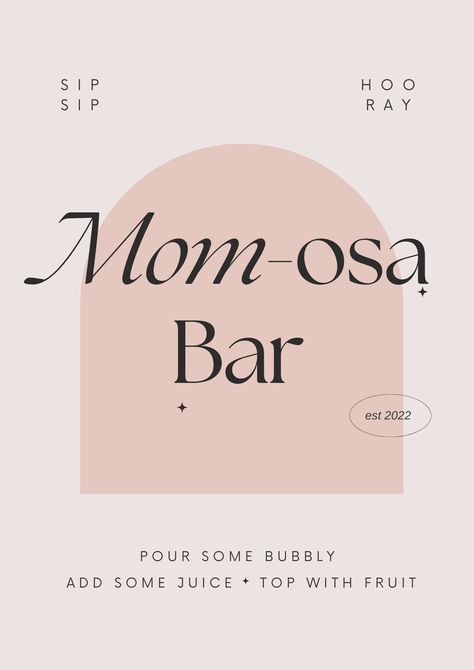 Momosa Printable Free Bar Signs, Mom-osa Bar Sign Printable Free, Momosa Mimosa Bar Sign Printable Free, Momosa Bar Free Printable, Mom Osa Bar Mimosas, Mom Osa Bar Sign, Printable Signs Free, Mom-osa Bar Sign, Baby Shower Decorations Neutral