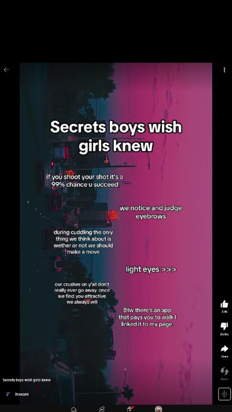 Secrets boys wish girls knew... Things Boys Wished Girls Knew, Secrets Guys Wish Girls Knew, Things Guys Wish Girls Knew, Secrets Boys Wish You Knew, Secrets Boys Wish Girls Knew, Secrets The Boys Wish You Knew, Things Boys Wish Girls Knew, Actual Advice, Boy Advice