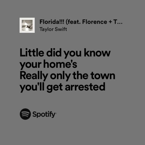 taylor swift, the tortured poets department florida!!! lyrics Florida Lyrics Taylor Swift, Florida Taylor Swift, Discord Status, Swiftie Core, Real Lyrics, Lyrics Spotify, Taylor Swift Song Lyrics, Music Girl, Little Do You Know