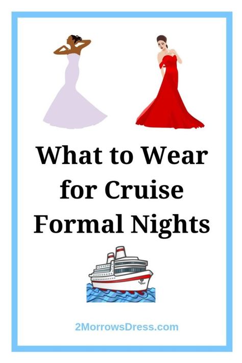 Cruise Evening Gown, What To Wear To Formal Night On A Cruise, Dress For Cruise Formal Night, Cruise Ship Formal Night Evening Dresses, Formal Dress For Cruise Dinner, Cruise Elegant Night Outfits, Cruise Dresses Formal Night, Dinner Cruise Outfit Night, Cruise Formal Night Dress