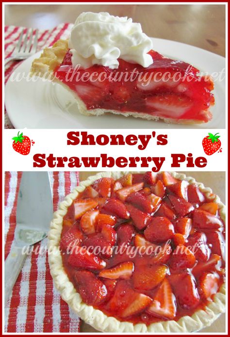 Shoneys Strawberry Pie, Strawberry Pie Recipe, Fresh Strawberry Recipes, Fresh Strawberry Pie, Country Cook, The Country Cook, Summer Dessert Recipes, Strawberry Pie, Country Cooking