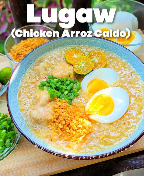 Lugaw (Arroz Caldo) - Yummy Kitchen Arroz Caldo Filipino Recipe, Chicken Arroz Caldo, Caldo Recipe, Chicken Garlic, Savory Rice, Chicken Slices, Ginger Slice, Rice Porridge, Clam Recipes