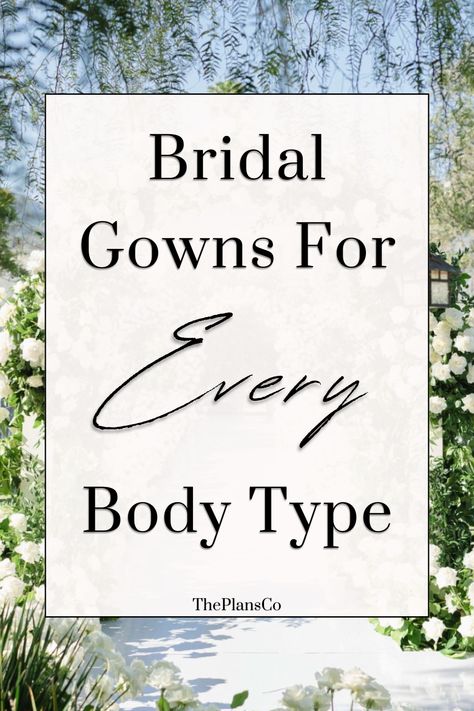 Discover how to choose the ideal bridal gown for your body type with our comprehensive guide. From hourglass to pear shapes, explore dress styles that accentuate your beauty on your special day. Pear Shaped Dresses, Dress Body Type, Pear Shapes, Triangle Body Shape, Hourglass Body Shape, Apple Body Shapes, Hourglass Dress, Pear Body, Pear Body Shape