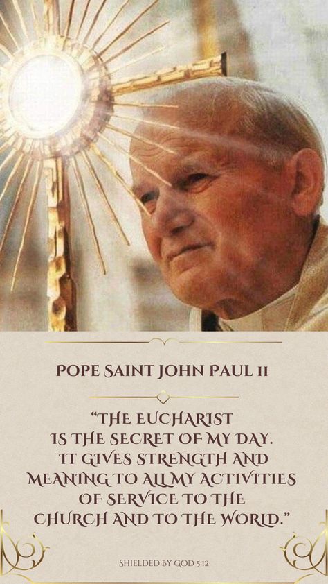 St John Paul 2 Feast, Quotes About The Eucharist, Eucharist Quotes, Pope John Paul Ii Quotes, John Paul Ii Quotes, Pope Quotes, Saint John Paul Ii, Pope Saint John Paul Ii, Holy Eucharist